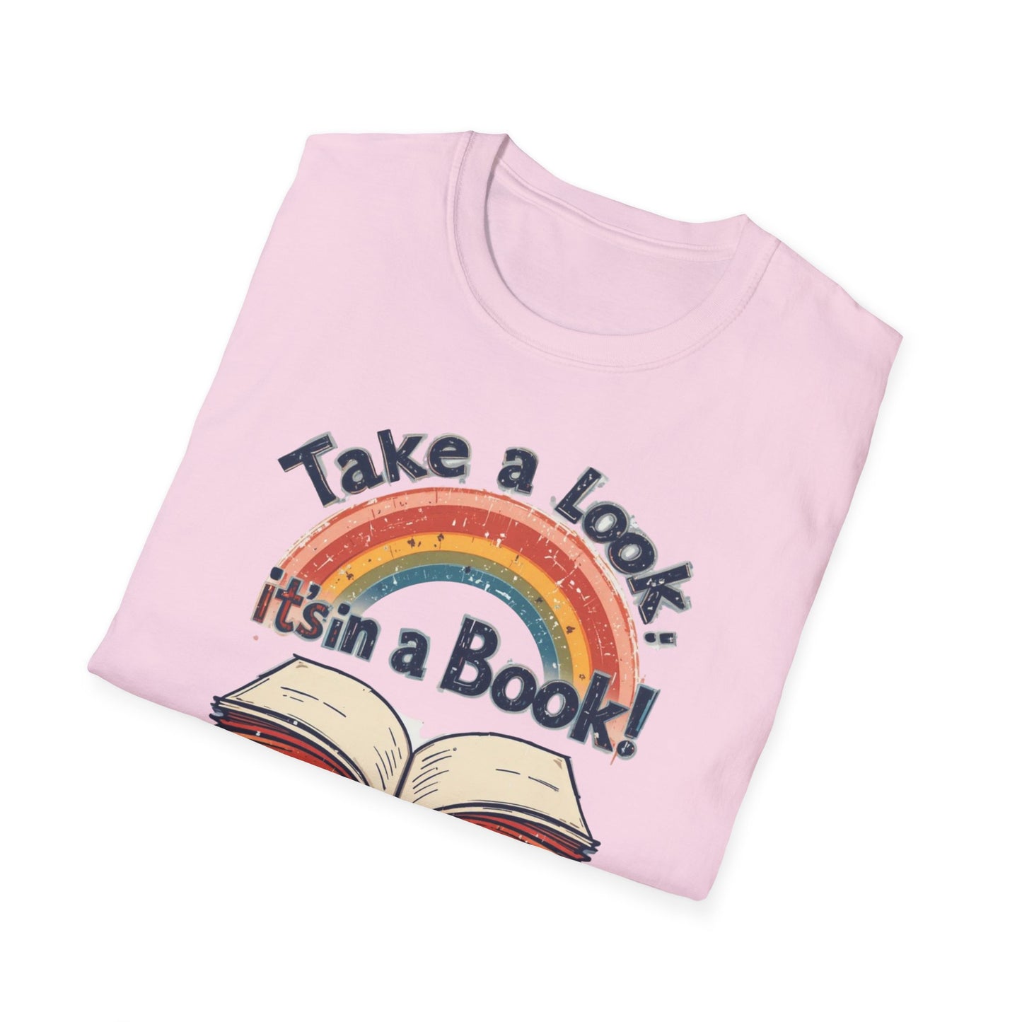 Take a Look It's in a Book T-Shirt, Rainbow Crewneck Tshirt, Book Store Tee, Bookish T-Shirt, Librarian Lovers Shirt, Gift for Books Lovers