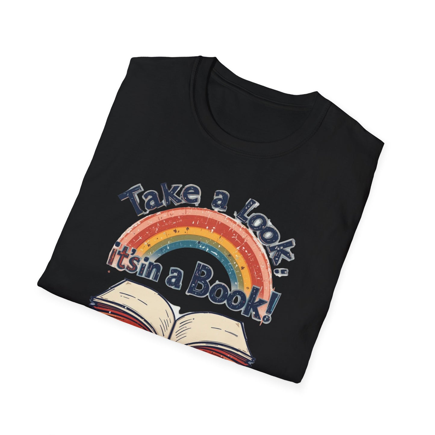 Take a Look It's in a Book T-Shirt, Rainbow Crewneck Tshirt, Book Store Tee, Bookish T-Shirt, Librarian Lovers Shirt, Gift for Books Lovers