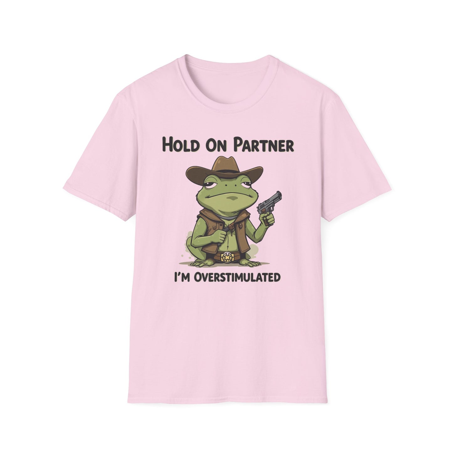 Hold on Partner I'm Overstimulated T-Shirt, Western Cowboy Frog Tshirt, Cute Animal Tee, Funny Frog Meme Shirt, Shirt Gift for Animal Lovers