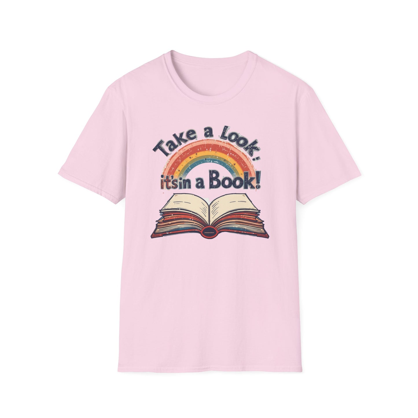 Take a Look It's in a Book T-Shirt, Rainbow Crewneck Tshirt, Book Store Tee, Bookish T-Shirt, Librarian Lovers Shirt, Gift for Books Lovers
