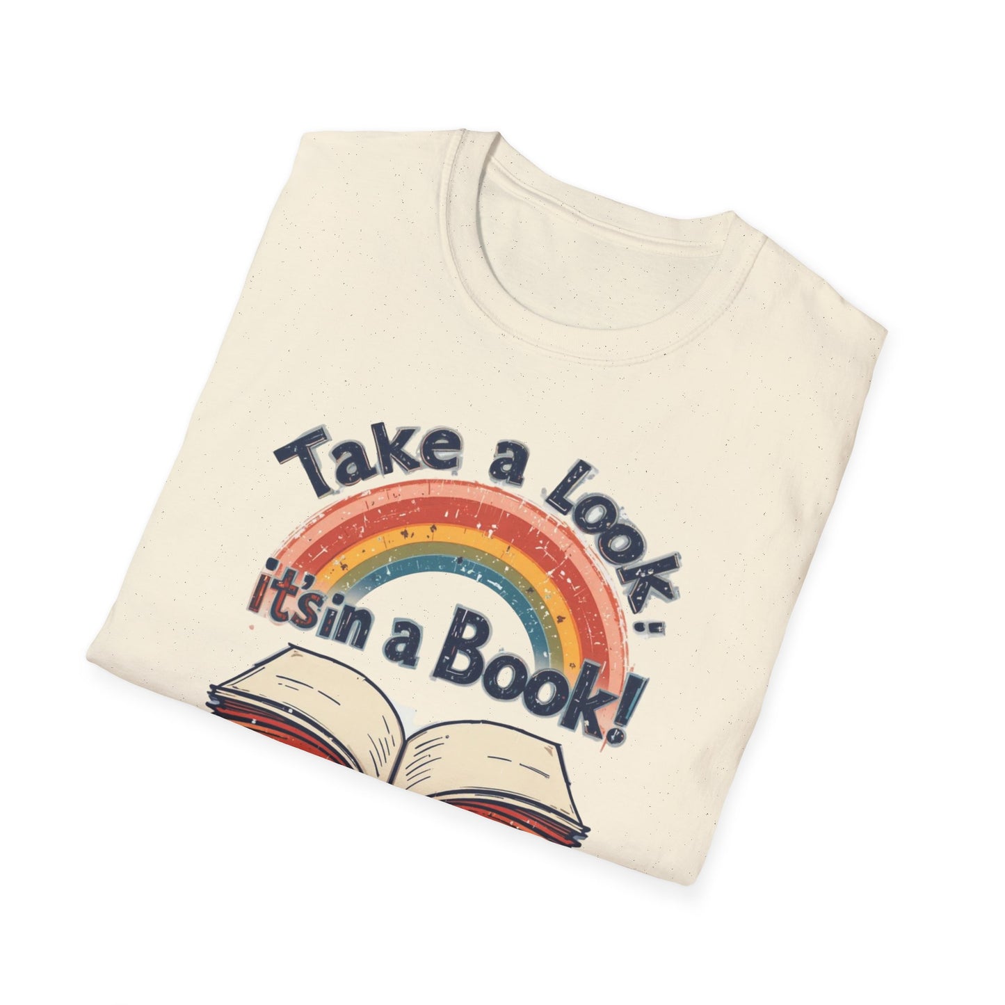 Take a Look It's in a Book T-Shirt, Rainbow Crewneck Tshirt, Book Store Tee, Bookish T-Shirt, Librarian Lovers Shirt, Gift for Books Lovers