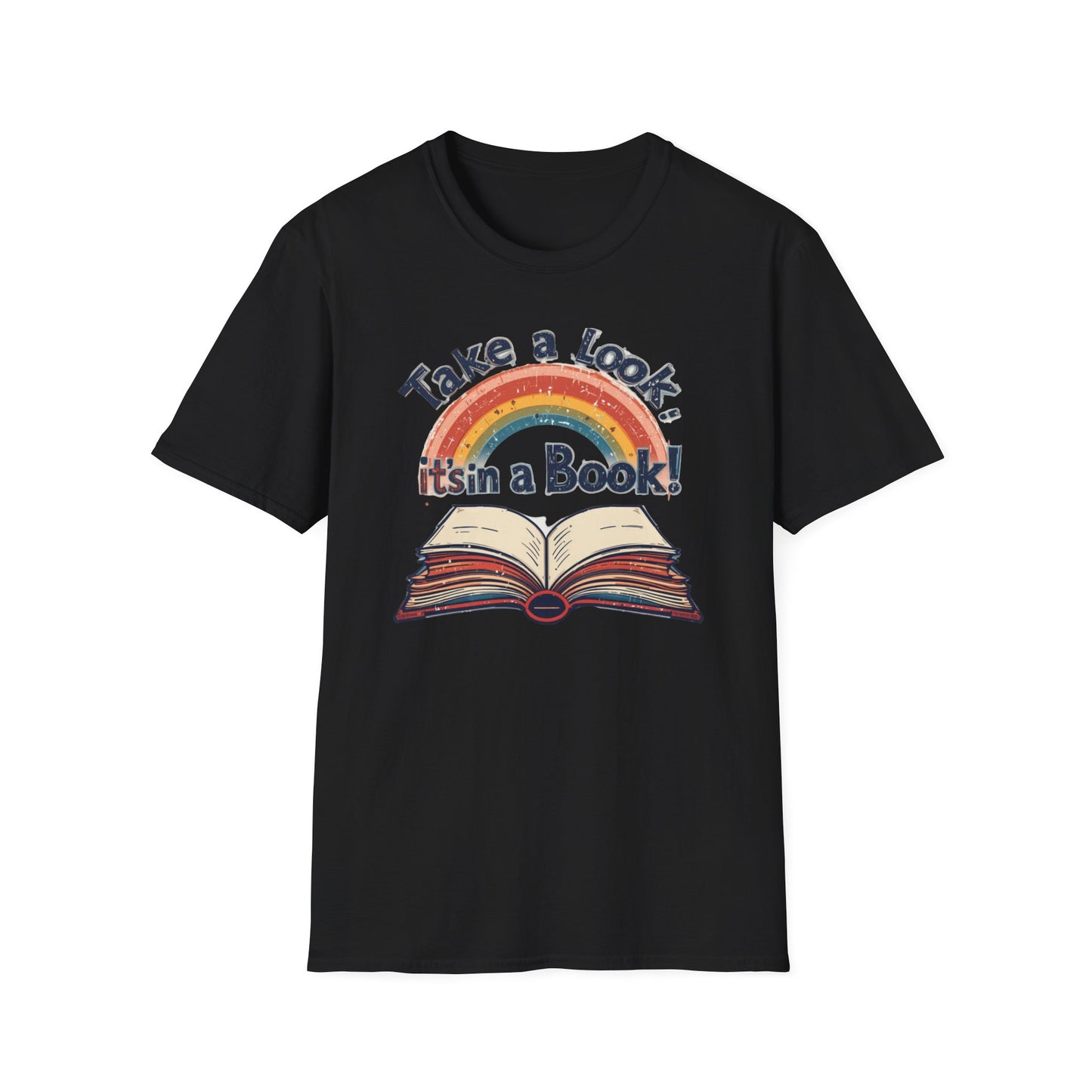 Take a Look It's in a Book T-Shirt, Rainbow Crewneck Tshirt, Book Store Tee, Bookish T-Shirt, Librarian Lovers Shirt, Gift for Books Lovers