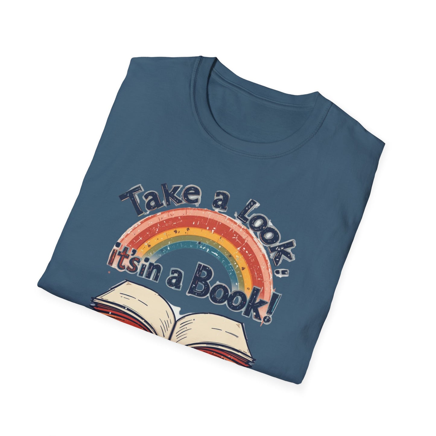 Take a Look It's in a Book T-Shirt, Rainbow Crewneck Tshirt, Book Store Tee, Bookish T-Shirt, Librarian Lovers Shirt, Gift for Books Lovers