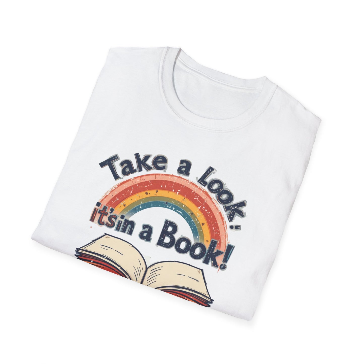 Take a Look It's in a Book T-Shirt, Rainbow Crewneck Tshirt, Book Store Tee, Bookish T-Shirt, Librarian Lovers Shirt, Gift for Books Lovers